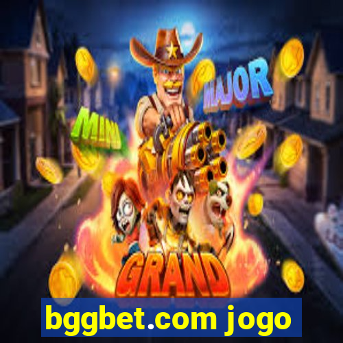 bggbet.com jogo